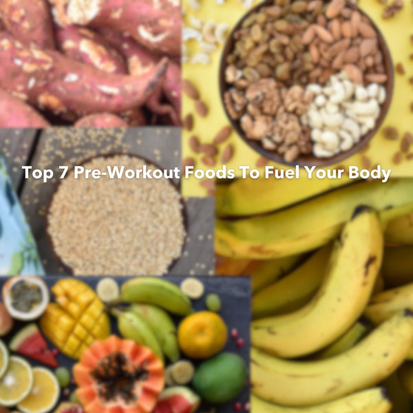 Top 7 Pre-Workout Foods To Fuel Your Body
